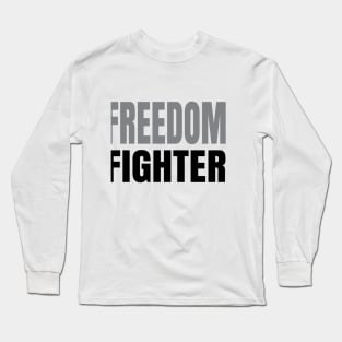 Freedom Fighter | Civil Rights Activist Long Sleeve T-Shirt